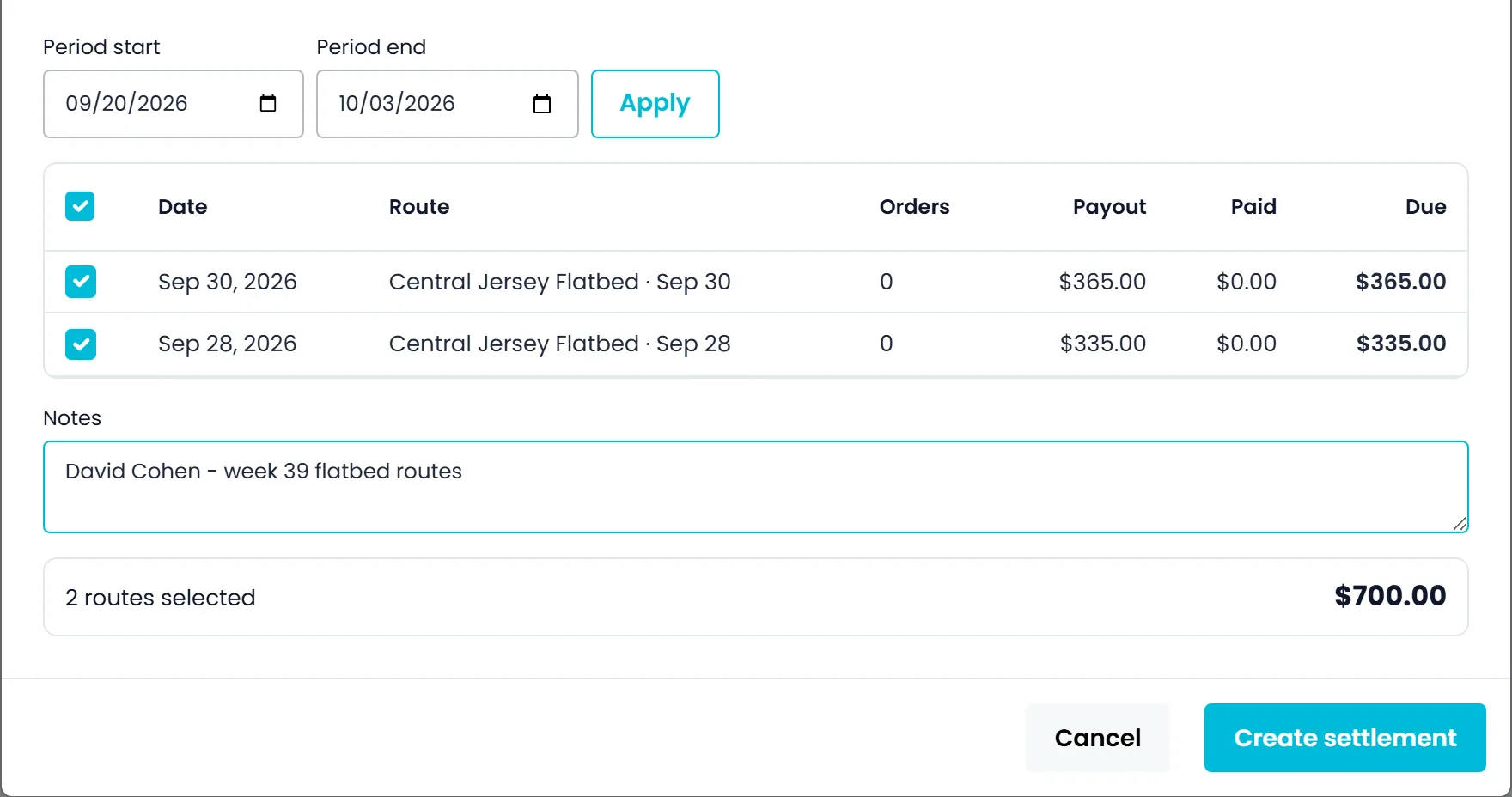 Run settlement window with the period start and end, two routes ticked with payout, paid and due, a note, and 2 routes selected for $700.00